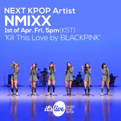NMIXX - Kill This Love by BLACKPINK Cover