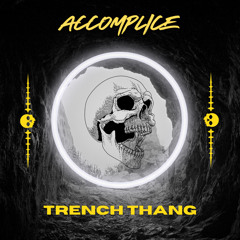 TRENCH THANG (FREE DL)