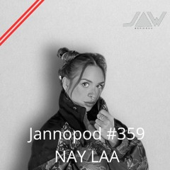 Jannopod #359 - NAY LAA