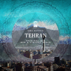 Premiere: Sina Bathaie feat. Saba Zameni - Tehran (Ben & Vincent Remix) [Windcatcher Records]