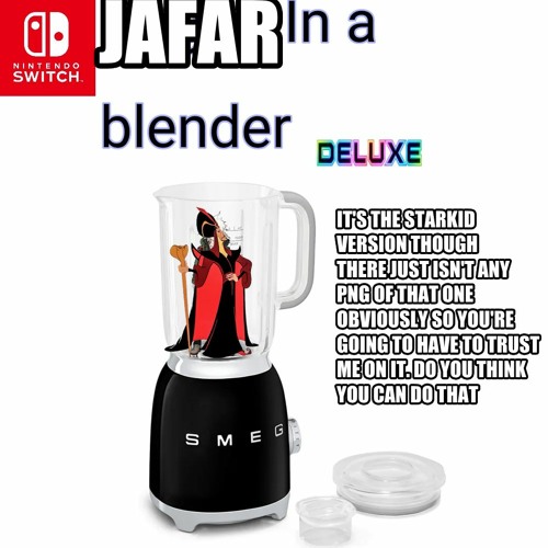 jafar in a blender deluxe