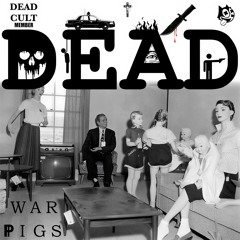 DEAD - ＷＡＲ  ℙＩＧＳ