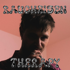 raucheisen - Therapy