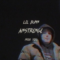 Lil Bunn x Lil Bert - Anstrenge (prod. yibi)