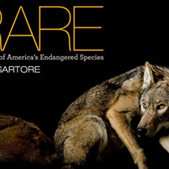 [GET] KINDLE 💌 Rare: Portraits of America's Endangered Species by  Joel Sartore [EPU