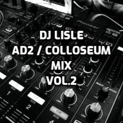 DJ LISLE COLLOSEUM  MIX VOL.2!