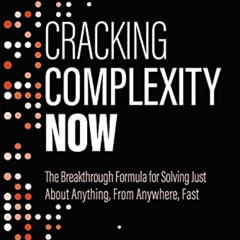 FREE PDF 💏 Cracking Complexity: The Breakthrough Formula for Solving Just About Anyt