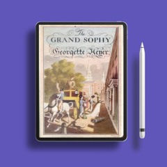The Grand Sophy by Georgette Heyer. Without Cost [PDF]