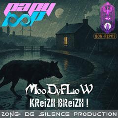 MooDyFLoW - KReiZH BReiZH !