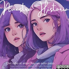 NUESTRA HISTORIA: Cap. Memorias