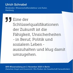 Ulrich Schnabel [BfR-Wissensdialog: "Zwischen Angst & Zuversicht]