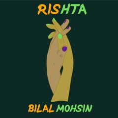 Bilal Mohsin - Rishta (Official Audio)