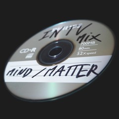 INTV MIX | MIND/MATTER