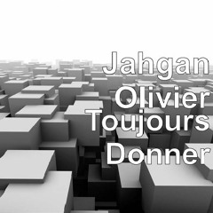Toujours  Donner
