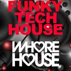 Funky Tech House - Uk Bass & More