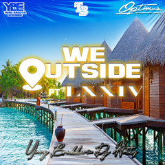 We Outsidde 74 (Rockers/Dancehall)