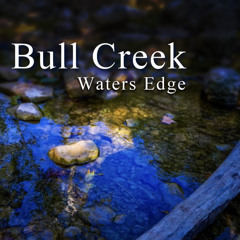 Bull Creek Waters Edge (Acoustic)