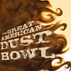 [Get] KINDLE 💓 The Great American Dust Bowl by  Don Brown [KINDLE PDF EBOOK EPUB]