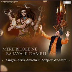 Mere Bhole Ne Bajaya Ji Damru (feat. Raviraj)