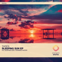 Tarifa - Sleeping Sun (Original Mix) [ESH259]