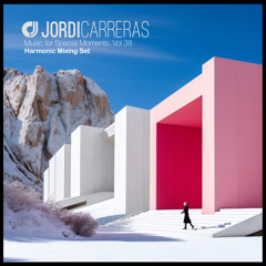 JORDI CARRERAS - Music For Special Moments | Vol.38