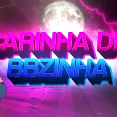 CARINHA DE BBZINHA (FUNK REMIX) - ANDERSON RODRIGUES E NATTAN by Abner Costta