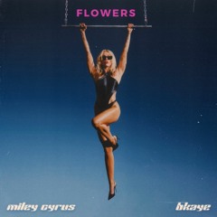 Miley Cyrus - Flowers (BKAYE Remix)