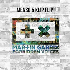 Martin Garrix - Forbidden voices (Menso & KL!P Flip)