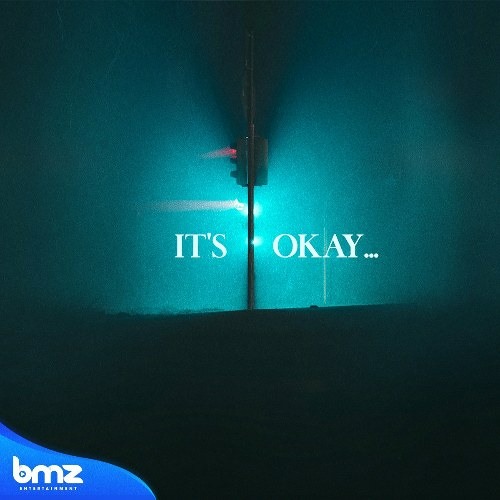 It's Okay - Đức Trường; BMZ
