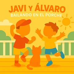 Javi y Álvaro (Bailando en el Porche)