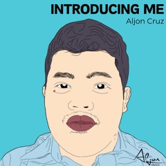 Introducing Me - Aljon Cruz (Demo)