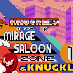 Sonia Mania - Mirage Saloon Act 1 Theme (Featuring Knuckles from Knuckles & Knuckles)