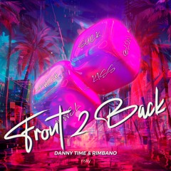RISKY029: Danny Time & Rimbano - Front 2 Back