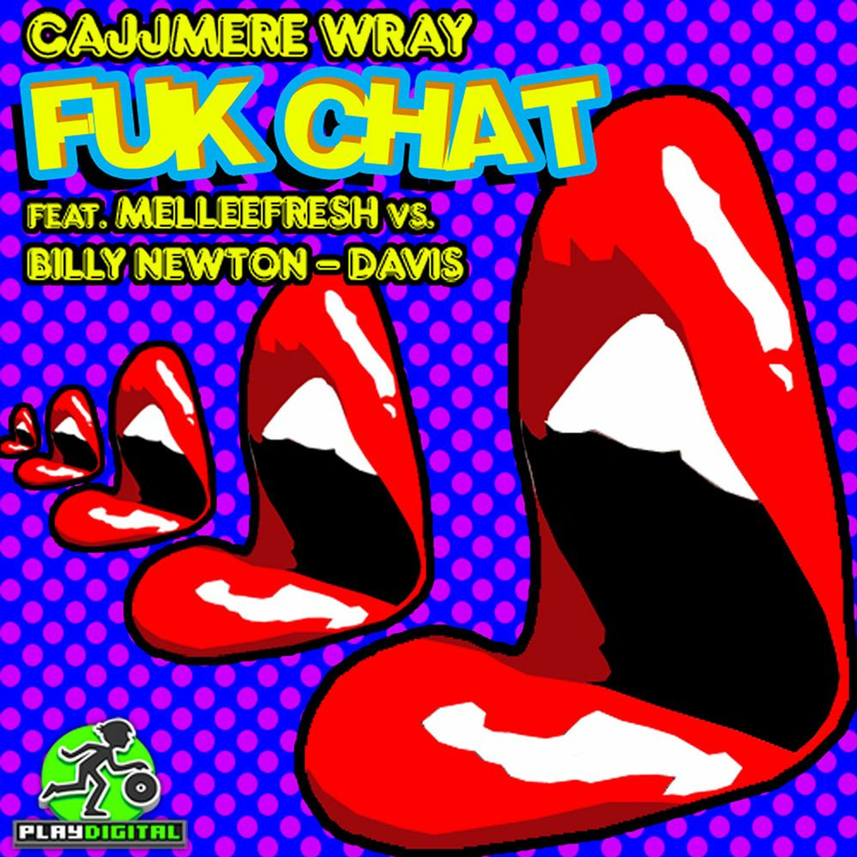 Cajjmere Wray vs Melleefresh & Billy Newton-Davis / Fuk Chat (Cajjmere Wray Tech-Fuk Remix) episode artwork