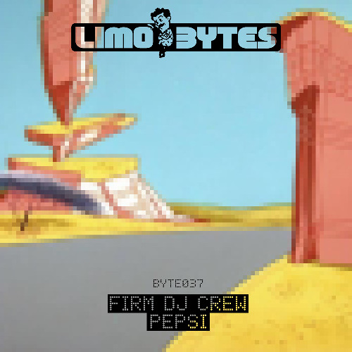 Firm DJ Crew - Pepsi [BYTE037]