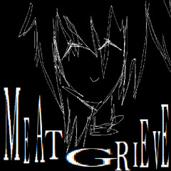 MEATGRIEVE ft ADACHI REI