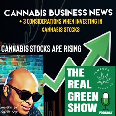 Cannabis Stocks on the rise - 3 things to consider RGS Episode 31