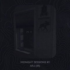 ARJ (IR) | Midnight Sessions #1