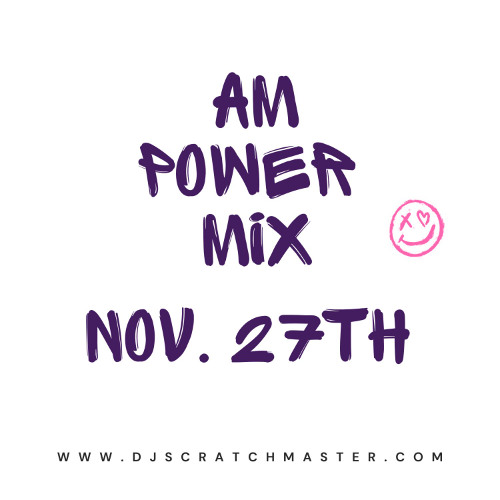 AM Power Mix Nov. 27th