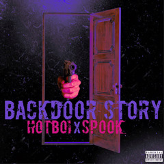 backdoor story (ft . spook)