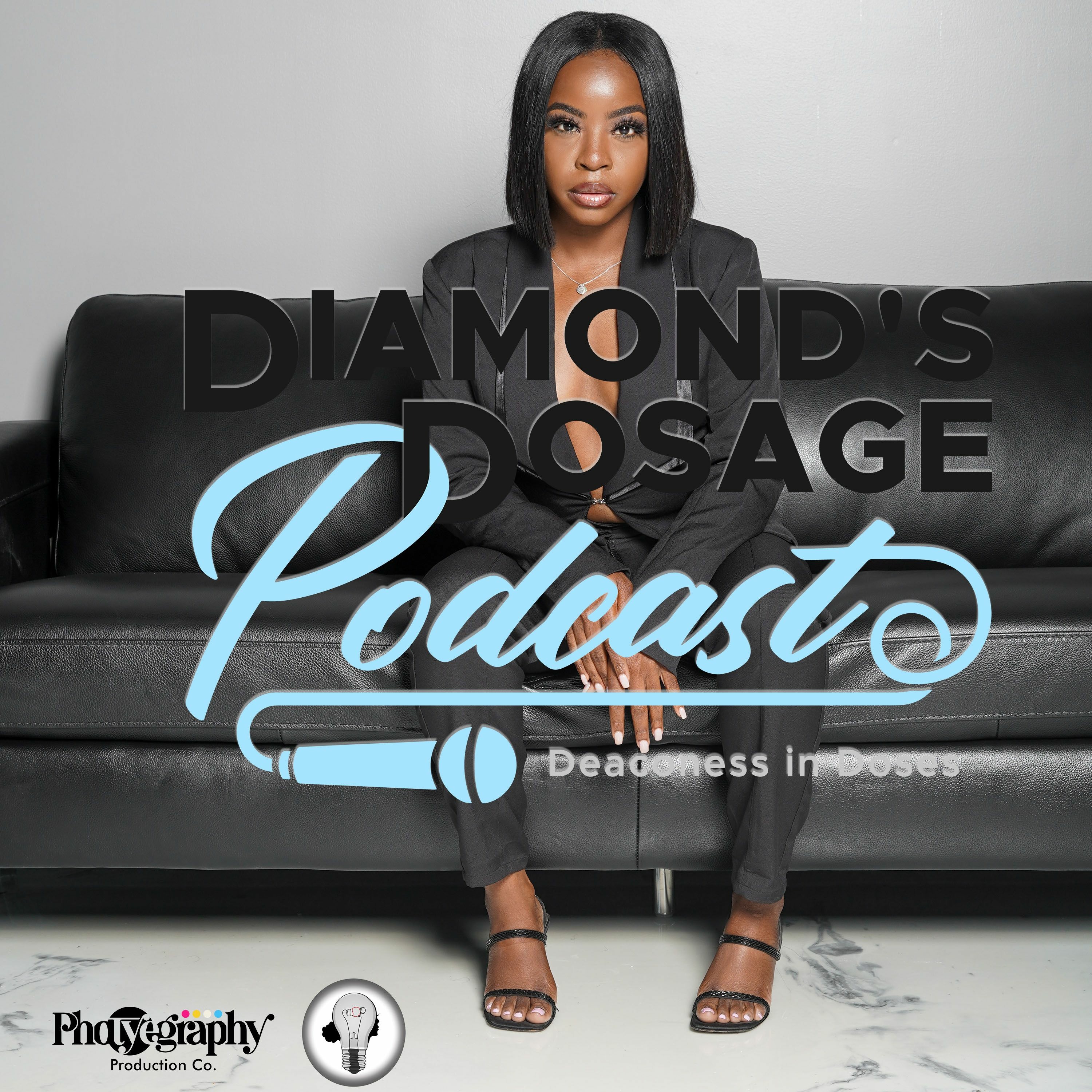 Diamond\'s Dosage Podcast