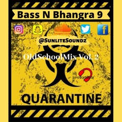 Bass N Bhangra 9 - OldSchoolMix Vol.2 (SunliteSoundz)