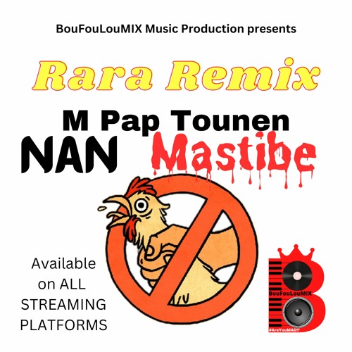 Rara REMIX Mpap Tounen Nan Mastibe