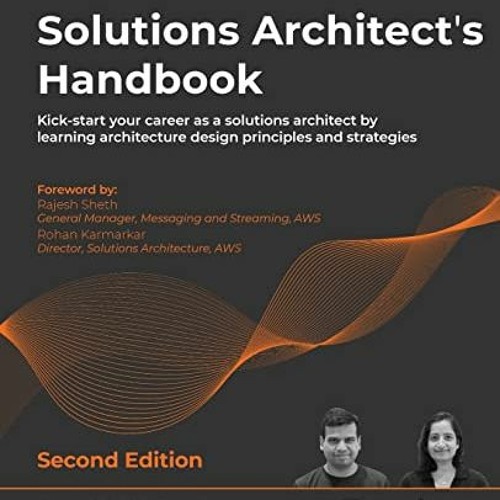Stream PDF DOWNLOAD READ Solutions Architect s Handbook Kick start Your Career As A Solutions 