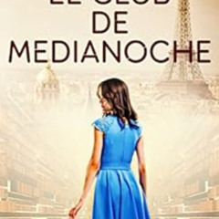 [View] PDF 📄 El club de medianoche (Viajes en el tiempo) (Spanish Edition) by Lorena