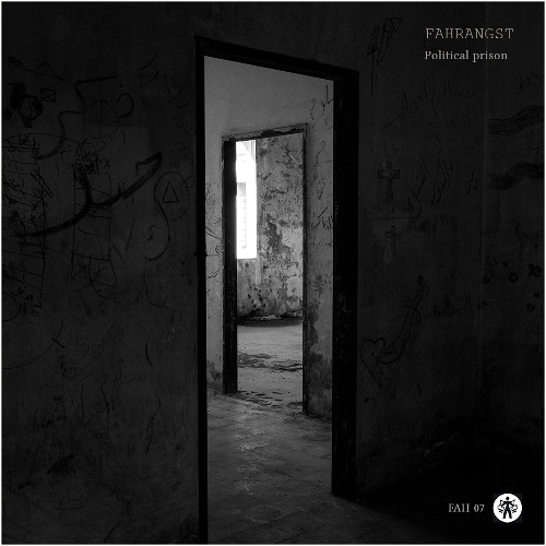 Fahrangst - Political prison (Free download) (+ Video in description)