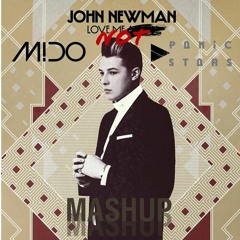 John Newman - Don´t Love Me Again (MIDO x Panic Stars Mashup) FREE DOWNLOAD