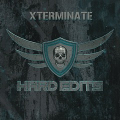 Xterminate - Hard Edits Podcast (Episode 51)