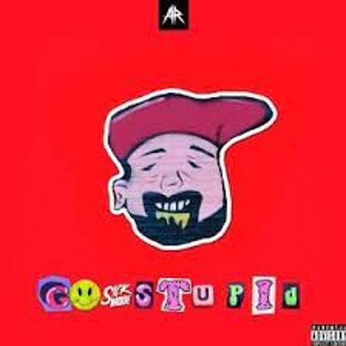 Sickmode - Go Stupid (UPTEMPO EDIT)