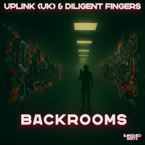 Uplink (UK) & Diligent Fingers - Backrooms (Banished Beats)
